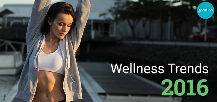 Wellness Trends 2016